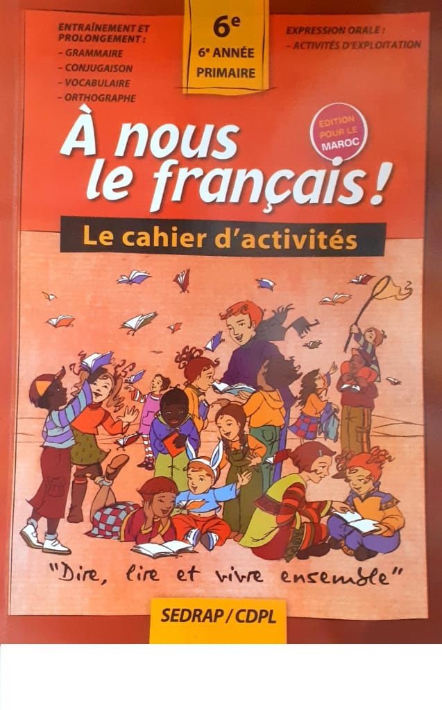 A nous le français CE6  "Cahier d’activité "