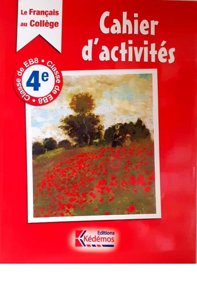 Le français au collège 4e  Un cahier d'activités