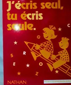 J'écris seul,tu écris seul CP