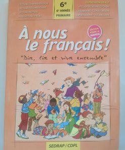 A nous le français CE6  "Manuel"