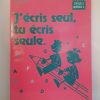 J'écris seul , tu écris seul     CP/CE1