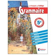Le français au collège 5e  Un manuel de grammaire 