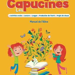 Les Capucines CE1 : Manuel de l’élève + Cahiers des activités + Cahier d’écriture